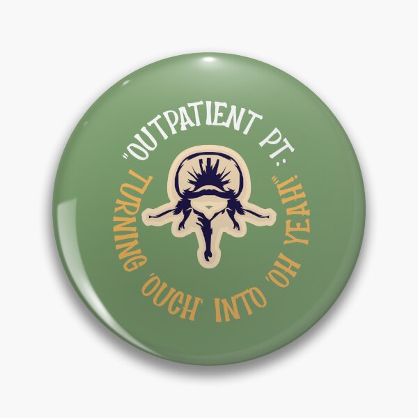 Item preview, “Outpatient PT: Turning ‘Ouch’ into ‘Oh Yeah!’” designed and sold by Jibsamin.