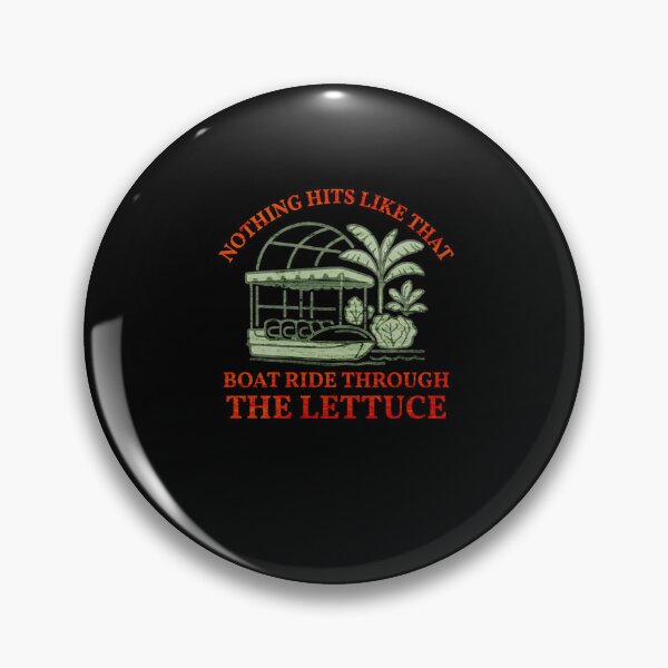 Item preview, Nothing Hits Like That Boat Ride Through The Lettuce designed and sold by Mirandalab.