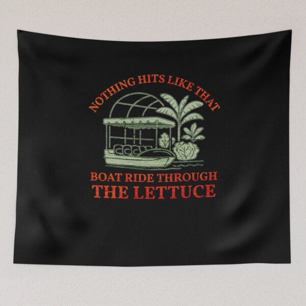 Item preview, Nothing Hits Like That Boat Ride Through The Lettuce designed and sold by Mirandalab.