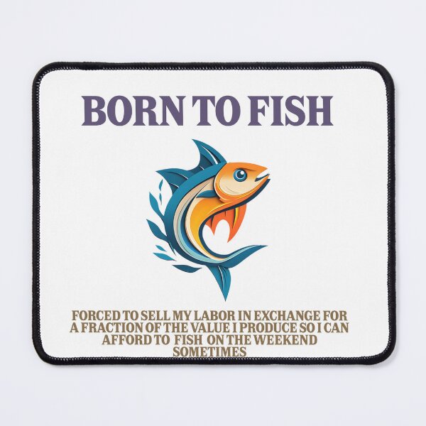 Item preview, Born To Fish – Dark Humor Anti Work Fishing Design designed and sold by XTC-prod.