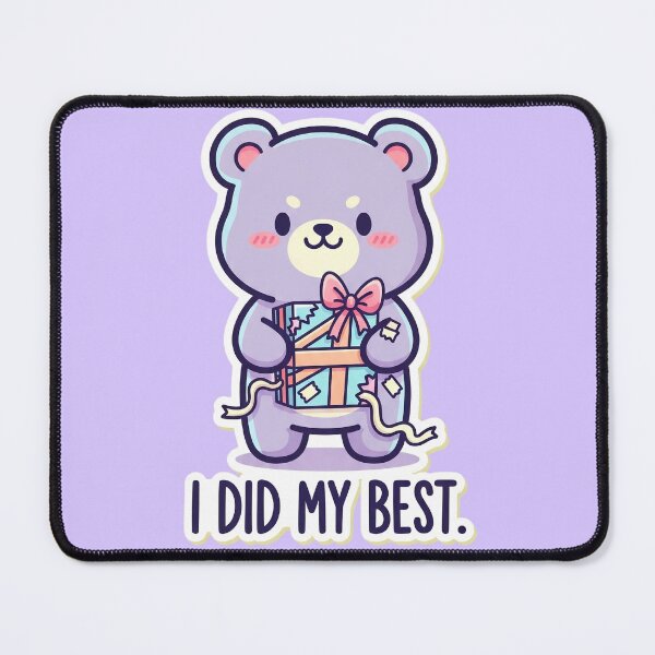 Item preview, I Did My Best - Cute Bear designed and sold by artaipix.