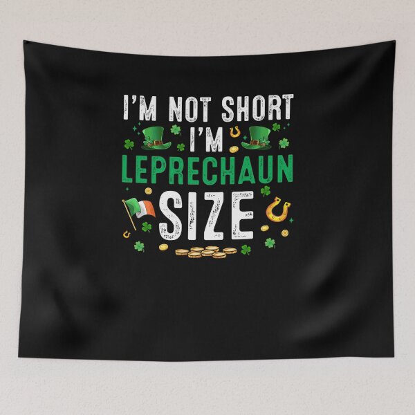 Item preview, I Am Not Short Im Leprechaun Size designed and sold by Mirandalab.