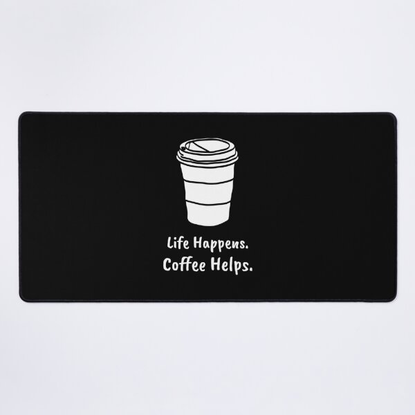 Item preview, Life Happens. Coffee Helps. designed and sold by yalcoholic.