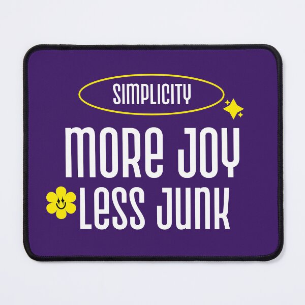 Item preview, Simplicity More Joy Less Junk Living Simple designed and sold by Sachie's Studio.