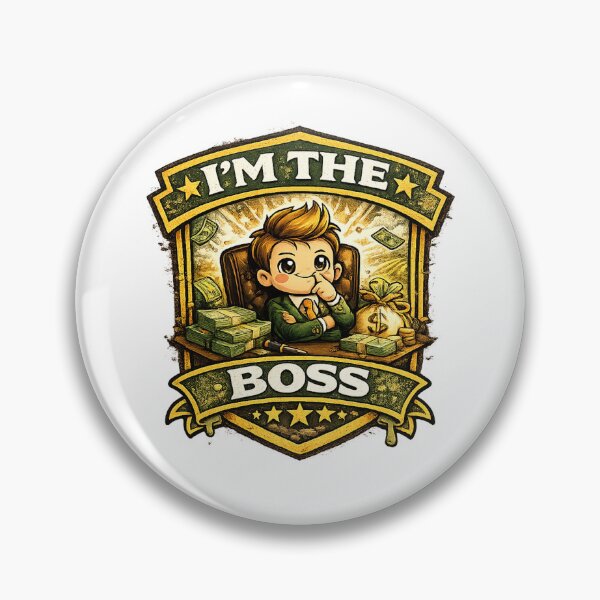 Item preview, I'm the boss designed and sold by Throwing-Corn.