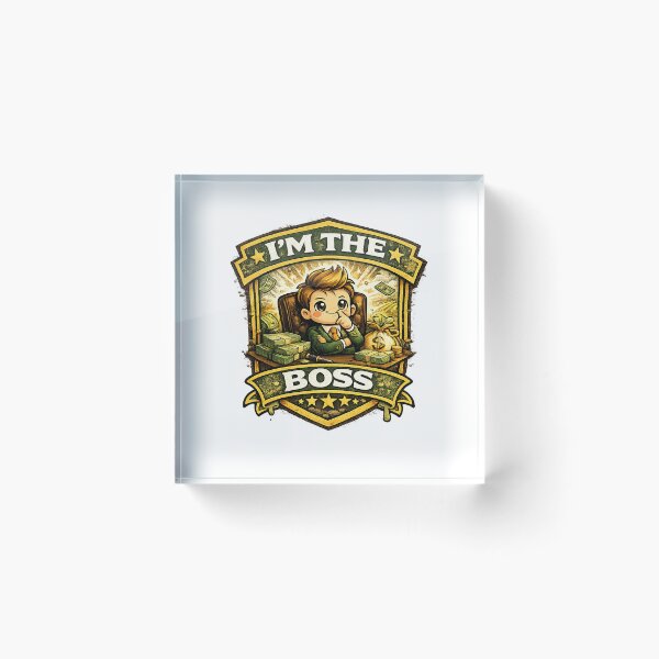 Item preview, I'm the boss designed and sold by Throwing-Corn.