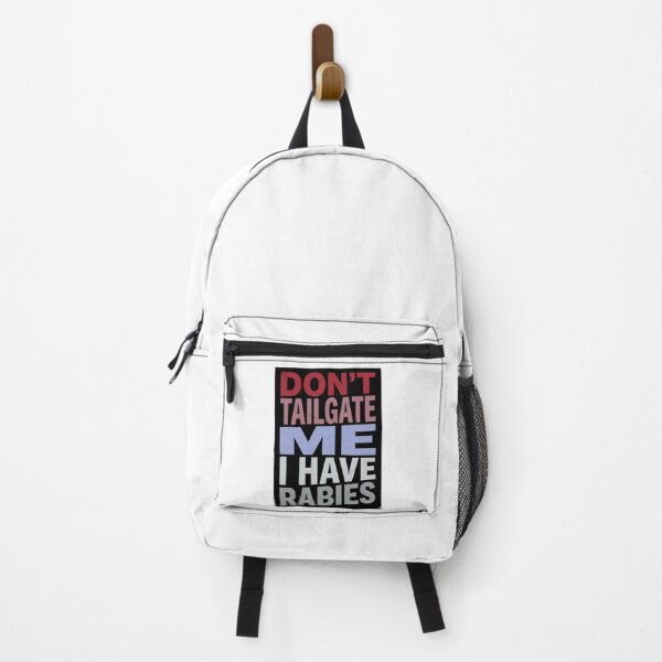 Item preview, Don't Tailgate Me I Have Rabies designed and sold by Markon22.