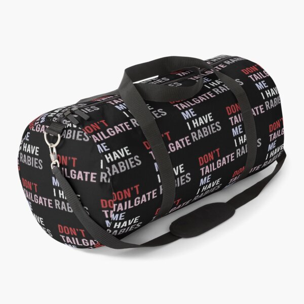 Item preview, Don't Tailgate Me I Have Rabies designed and sold by Markon22.