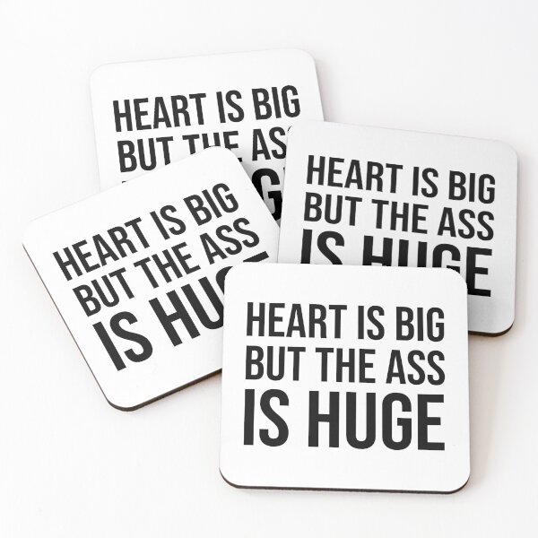 Item preview, Heart Is Big But The Ass Is Huge Funny Quote Typography designed and sold by xndrlab.