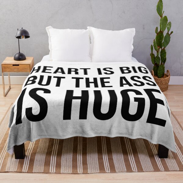Item preview, Heart Is Big But The Ass Is Huge Funny Quote Typography designed and sold by xndrlab.