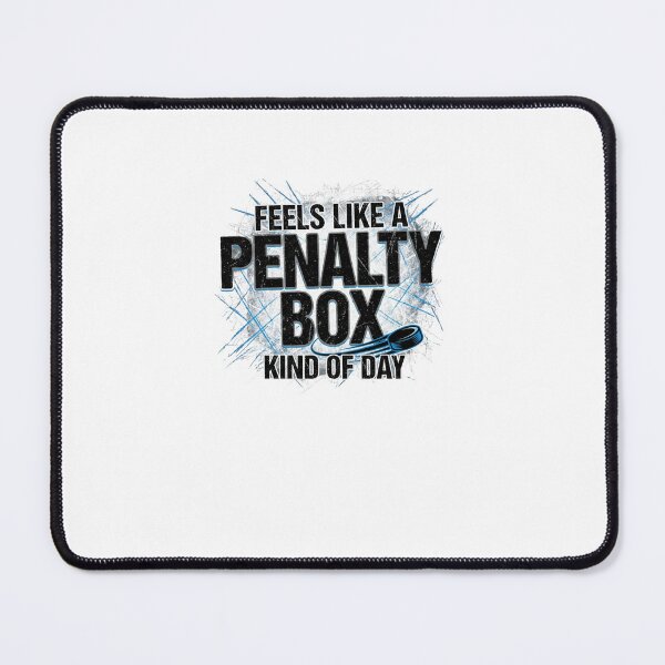 Item preview, Feels Like A Penalty Box Kind Of Day Ice Hockey Player Fan designed and sold by SofenArt.