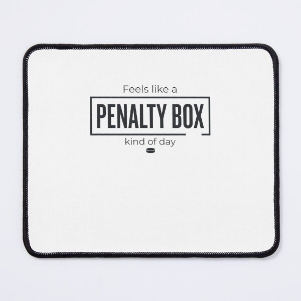 Item preview, Feels Like A Penalty Box Kind Of Day Ice Hockey Player Fan designed and sold by SofenArt.