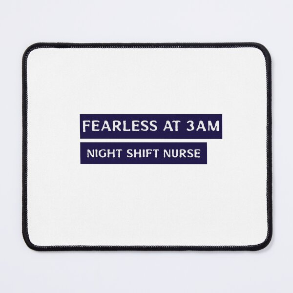 Item preview, Fearless at 3AM – Night Shift Nurse RN Hospital  designed and sold by DesignbyAACreations .
