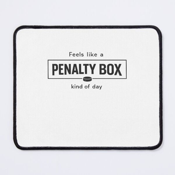 Item preview, Feels Like A Penalty Box Kind Of Day Hockey Player Fan designed and sold by SofenArt.