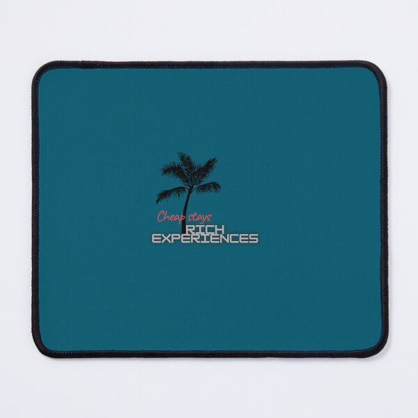 Item preview, Cheap Stays Rich Experiences designed and sold by Zoaluxe.