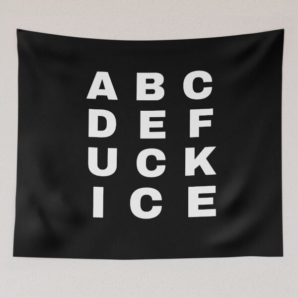 Item preview, ABCDEF UCK ICE designed and sold by madgezabala.