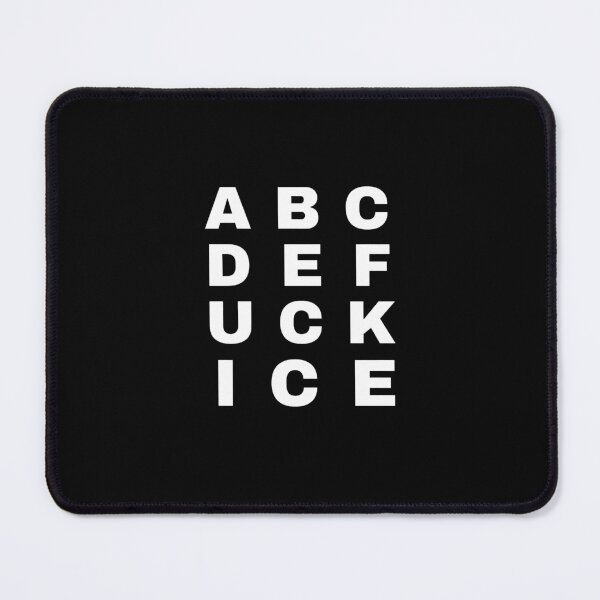 Item preview, ABCDEF UCK ICE designed and sold by audreymccrary.
