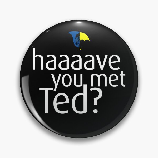 Item preview, Have You Met Ted? designed and sold by Studio-Wasp.