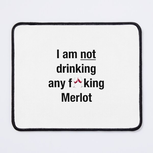 Item preview, I Am Not Drinking Any Merlot Sideways Quote T-shirt designed and sold by wqs1113.