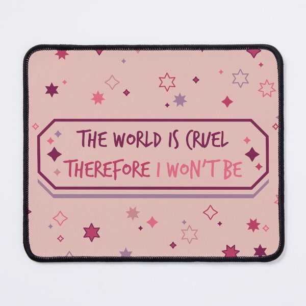 Item preview, The world is cruel therefore I won't be stamp [pigment] designed and sold by deadbeatprince-typography.
