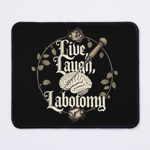 Item preview, Live Laugh Lobotomy designed and sold by LauraMK.