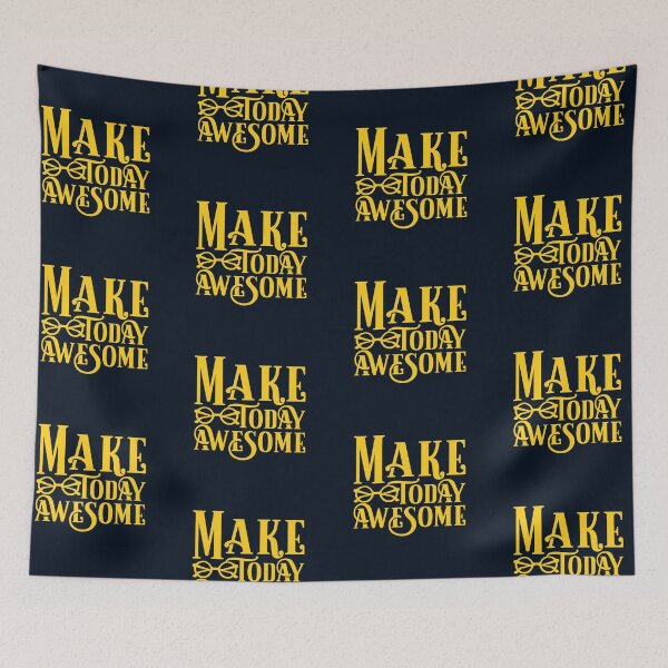 Item preview, Make today awesome designed and sold by Legacy Supreme.