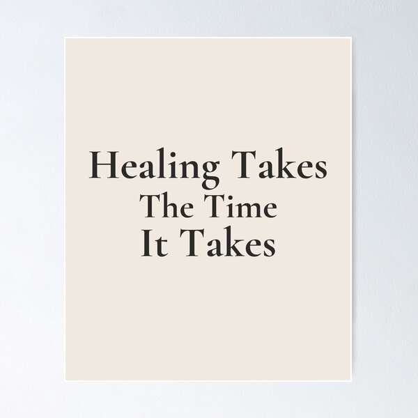 Item preview, Healing Takes The Time It Takes – Mental Health Wall Art Print, Therapy Office Decor, Slow Healing Quote Poster designed and sold by The Sober Art.