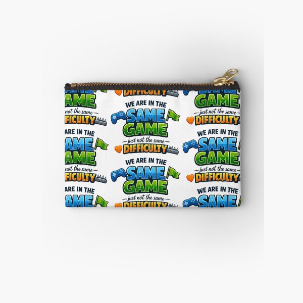 Item preview, We Are In The Same Game Just Not The Same Difficulty designed and sold by TeeTimeTreasure.