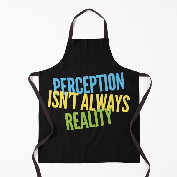 Item preview, Perception isn't always reality designed and sold by Legacy Supreme.