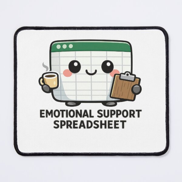 Item preview, Emotional Support Spreadsheet Kawaii Funny designed and sold by jgvisualarts.