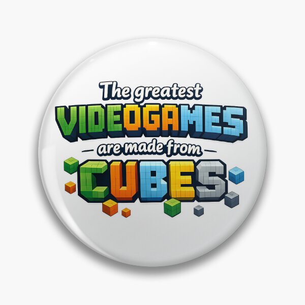 Item preview, The Greatest Videogames Are Made From Cubes designed and sold by TeeTimeTreasure.