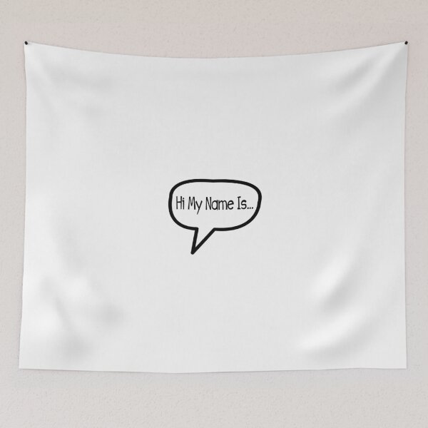 Item preview, Hi My Name Is... designed and sold by Logan Kerr.