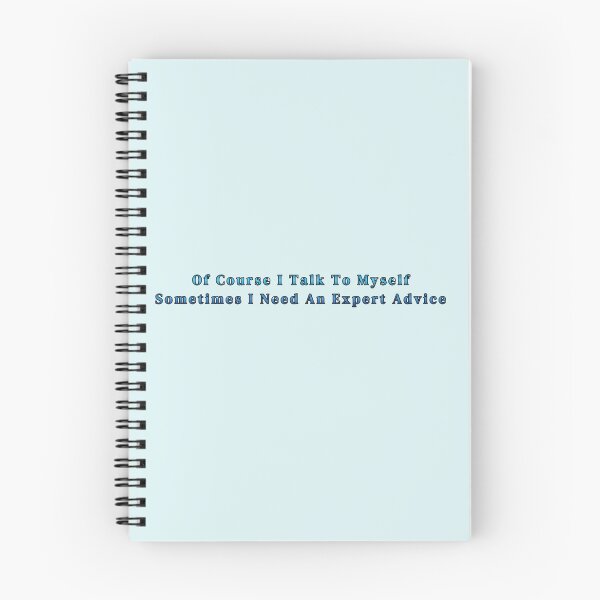 Item preview, Of Course I Talk To Myself Sometimes I Need An Expert Advice Stickers Prints Wall Art Magnet Home Coffee Cup Decoration TShirt Stationary Notebook Magnet Hat Kitchen Work School Office Redbubble Shop designed and sold by Saritas Boutique Shop.