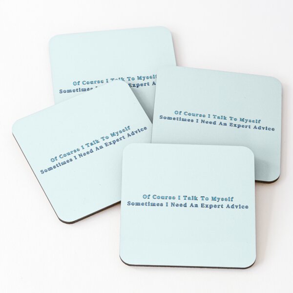Item preview, Of Course I Talk To Myself Sometimes I Need An Expert Advice Stickers Prints Wall Art Magnet Home Coffee Cup Decoration TShirt Stationary Notebook Magnet Hat Kitchen Work School Office Redbubble Shop designed and sold by Saritas Boutique Shop.
