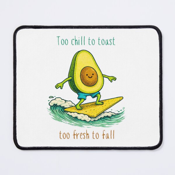 Item preview, Avocado Surfer – Too Chill to Toast, Too Fresh to Fall designed and sold by majesty-prints.