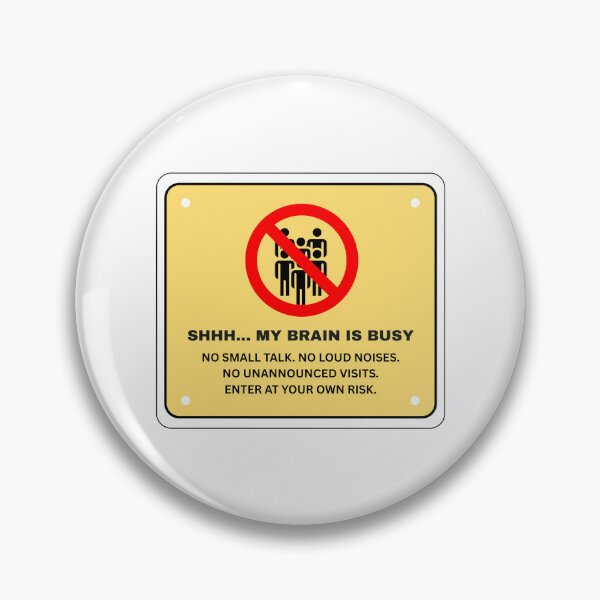 Item preview, Shhh My Brain Is Busy Quiet Zone Sign designed and sold by AVO-SOURCE.