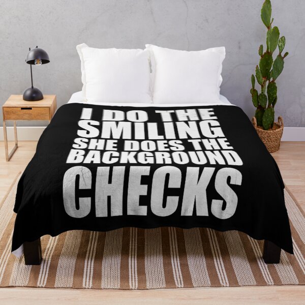 Item preview, I Do The Smiling She Does The Background Checks Funny Couple designed and sold by Majnon8bp.