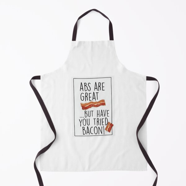 Item preview, Abs Are Great… But Have You Tried Bacon? designed and sold by LauraMK.