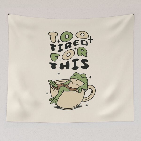 Item preview, Too Tired for This frog in tea cup designed and sold by BrownHorse90s.
