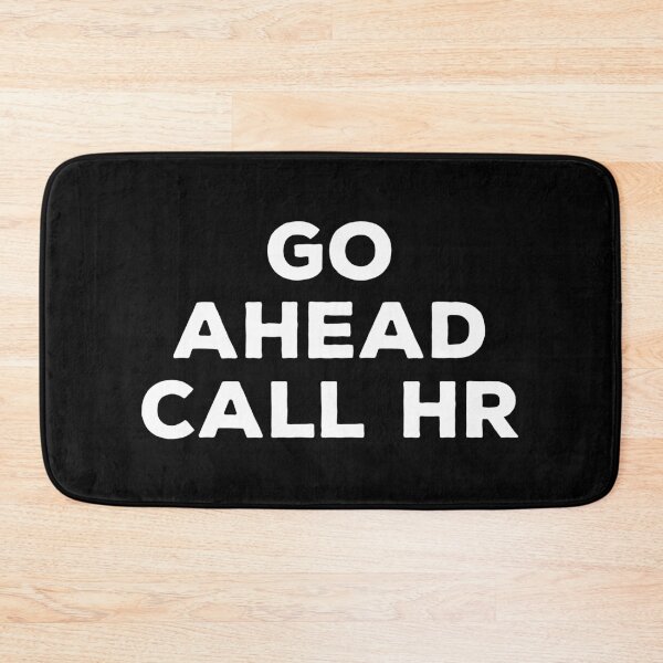 Item preview, Go Ahead Call HR designed and sold by kalyaidriza.