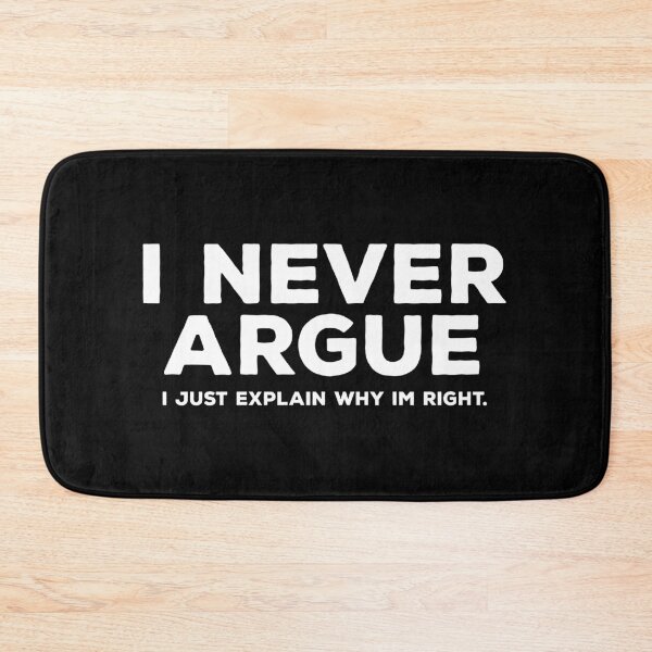 Item preview, I Never Argue I Just Explain Why I'm Right. designed and sold by kalyaidriza.