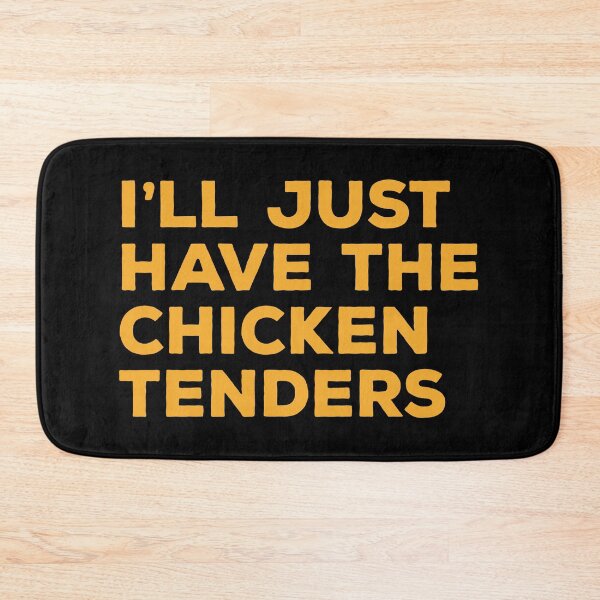 Item preview, I'll Just Have The Chicken Tenders - Chicken Tender Slut designed and sold by kalyaidriza.