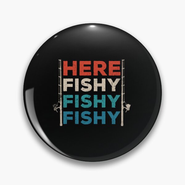 Item preview, Here Fishy Fishy Fishy - Fish Hunting Funny Saying designed and sold by kalyaidriza.