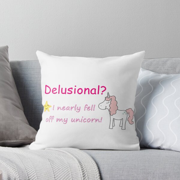 Item preview, Delusional? I Nearly Fell Off My Unicorn – Funny Sarcastic Quote designed and sold by ZiehrArt.