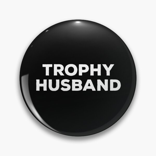 Item preview, Trophy Husband designed and sold by kalyaidriza.