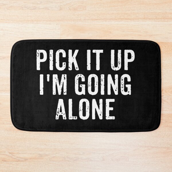 Item preview, Pick It Up I'm Going Alone - Funny Euchre Player Saying designed and sold by karnikavoriz.