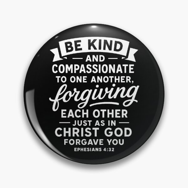 Item preview, Ephesians 4:32 Be Kind and Compassionate To One Another designed and sold by plushism.