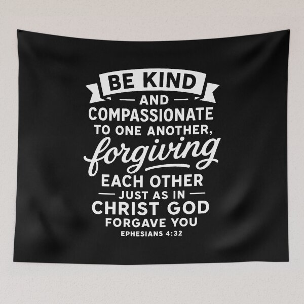 Item preview, Ephesians 4:32 Be Kind and Compassionate To One Another designed and sold by plushism.