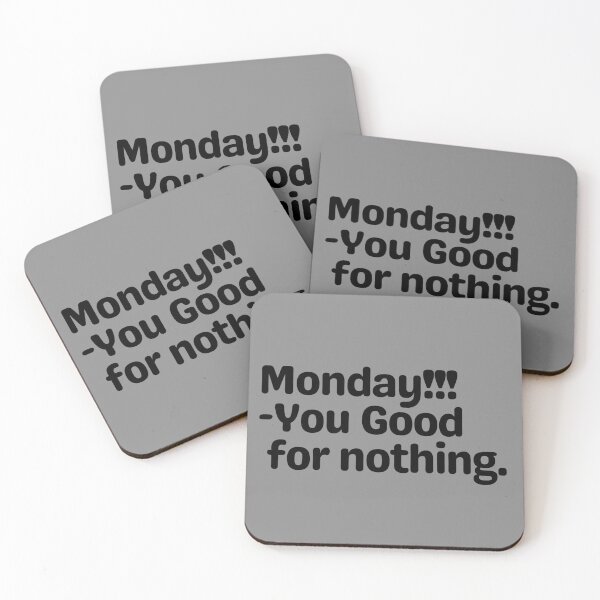 Item preview, Monday!!! – You Good for Nothing | Funny Monday Mood T-Shirt designed and sold by Fontasticc.