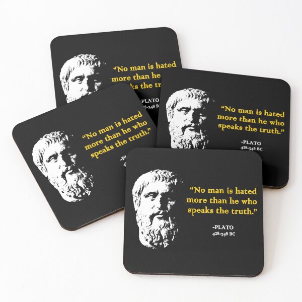 Item preview, “No man is hated more than he who speaks the truth.” - Plato designed and sold by Allen Peterson.